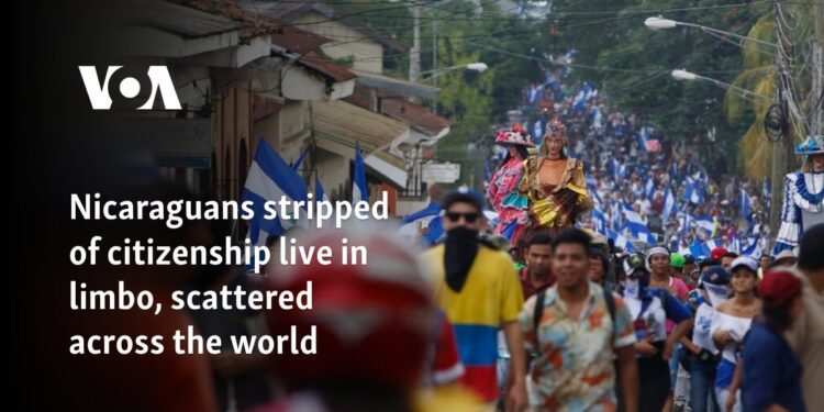 Nicaraguans stripped of citizenship live in limbo, scattered across the world