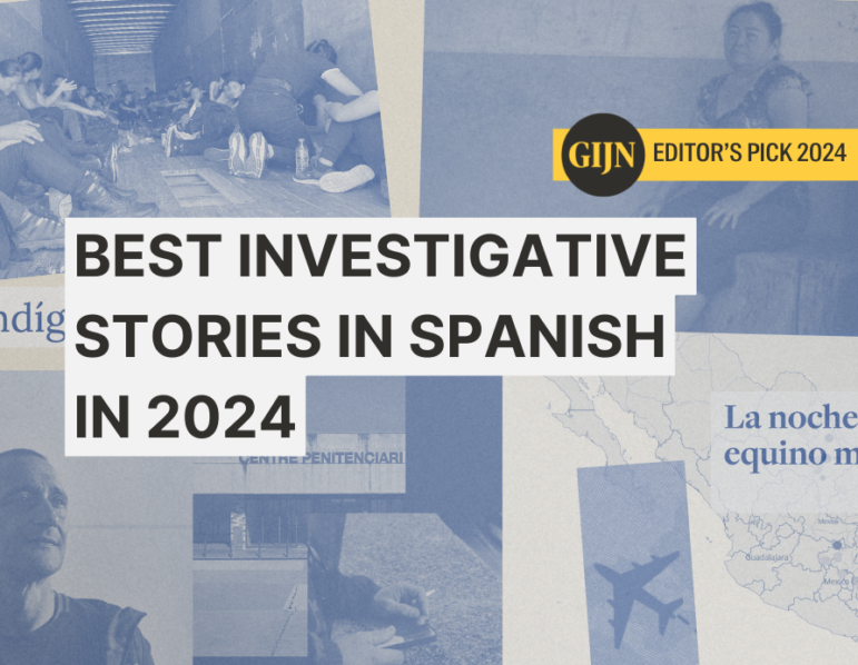 2024’s Best Investigative Stories in Spanish – Global Investigative Journalism Network