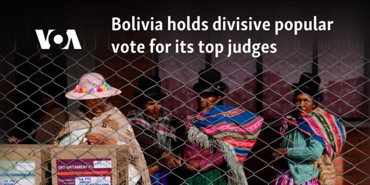 Bolivia holds divisive popular vote for its top judges