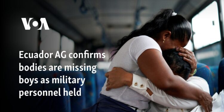Ecuador AG confirms bodies are missing boys as military personnel held