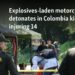 Explosives-laden motorcycle detonates in Colombia killing 1, injuring 14