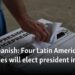 Four Latin American countries will elect a president in 2025 