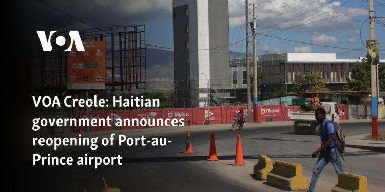 Haitian government announces reopening of Port-au-Prince airport