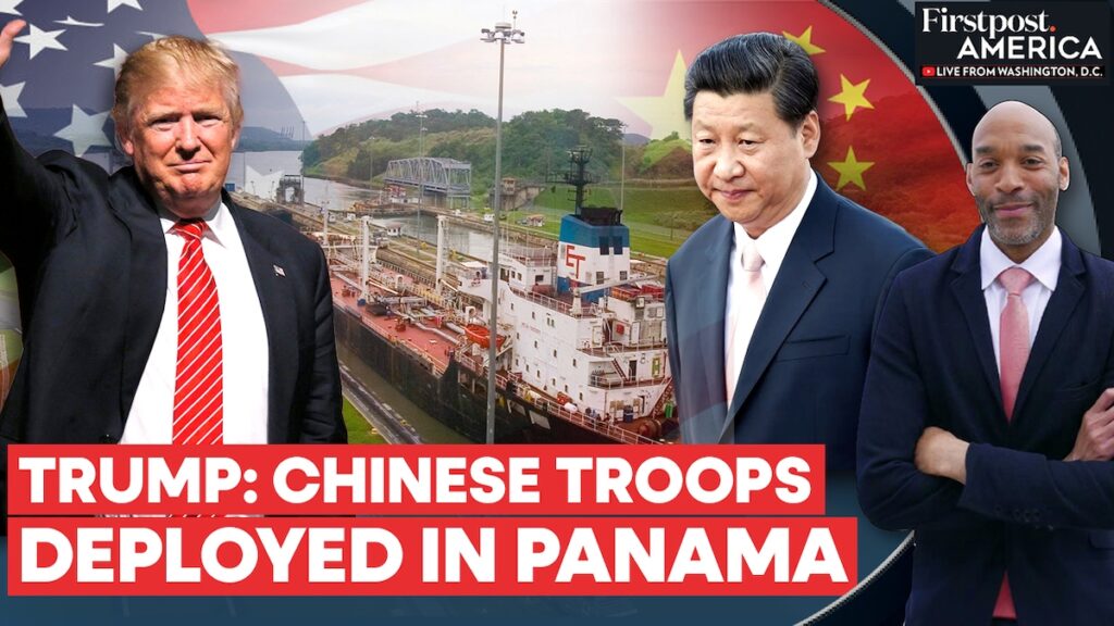 Trump Says "Illegal" Chinese Troops Operate the Panama Canal