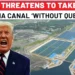 Trump To Invade US Ally? Incoming Prez Threatens To Reclaim Control Of Panama Canal Built By America