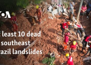 At least 10 dead in southeast Brazil landslides