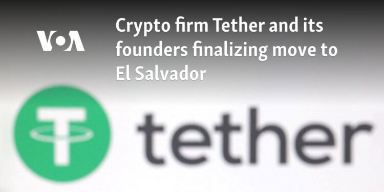 Crypto firm Tether and its founders finalizing move to El Salvador