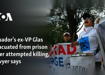 Ecuador's ex-VP Glas evacuated from prison after attempted killing, lawyer says