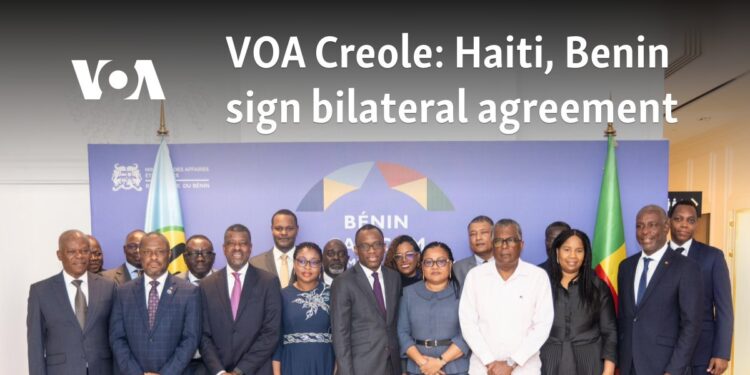 Haiti, Benin sign bilateral agreement  