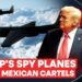 US Spy Planes Track and "Hunt" Mexican Cartels Across US-Mexico Border | Firstpost America