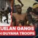 Venezuelan Gangs Fire at Guyanese Troops Near Essequibo Border | Firstpost America
