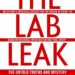 Unraveling the Mystery: The True Origins of Covid-19 and the Lab Leak Theory