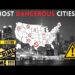 Discover the 11 Most Dangerous Cities in America: What You Need to Know!