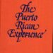 Unveiling the Vibrant Puerto Rican Experience in America: A Journey Through Culture and Community